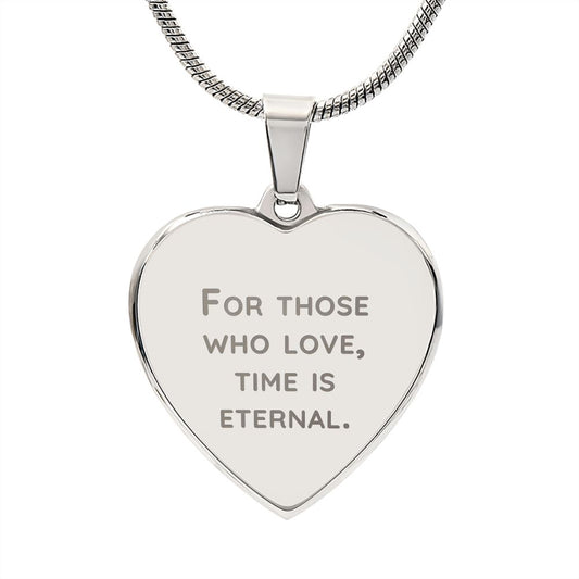 Time is Eternal | Engraved Heart Necklace