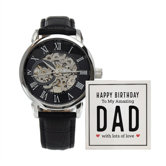 Happy Birthday To My Amazing Dad | Men's Openwork Watch