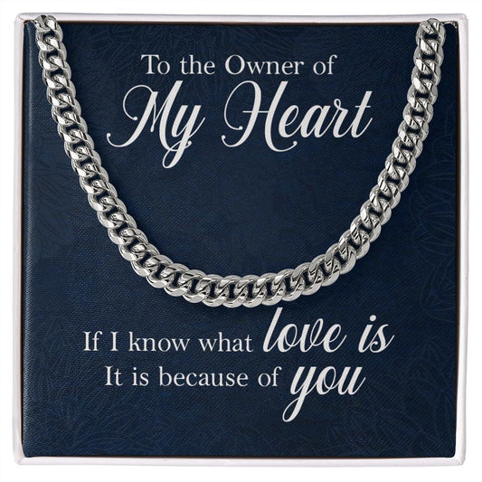 To The Owner Of My Heart | Cuban Link Chain