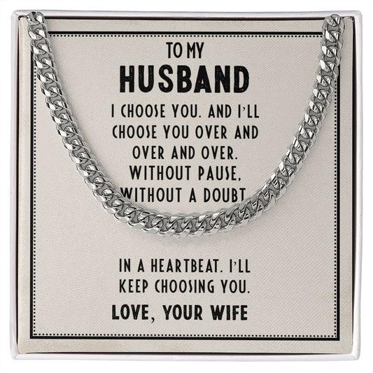 To My Husband_I Choose You | Cuban Link Chain