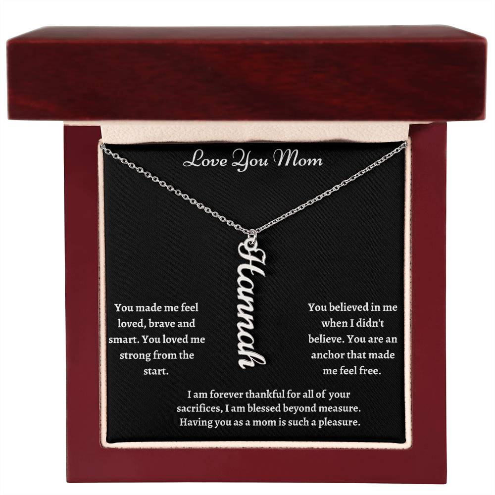 Love You Mom_You Made Me Feel Loved | Vertical Name Necklace W/MC