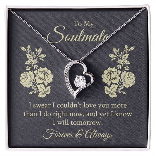 To My Soulmate_I Swear I Couldn't Love You More | Forever Love Necklace