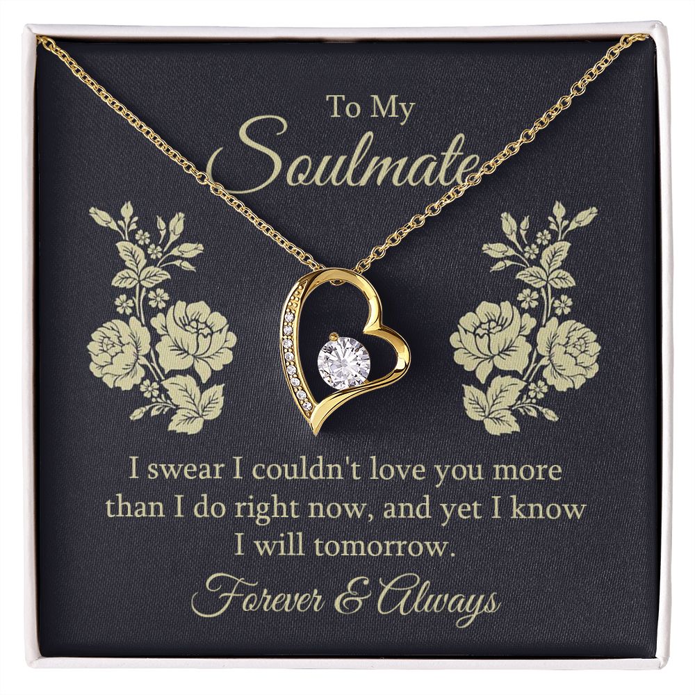 To My Soulmate_I Swear I Couldn't Love You More | Forever Love Necklace