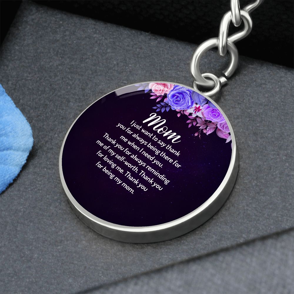 Mom_I Just Want To Say Thank You | Graphic Circle Keychain