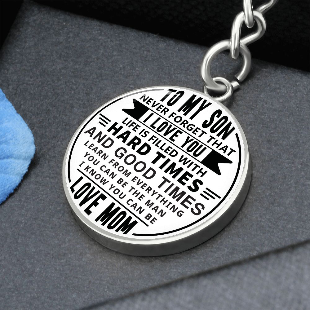 To My Son_Never Forget | Graphic Circle Keychain