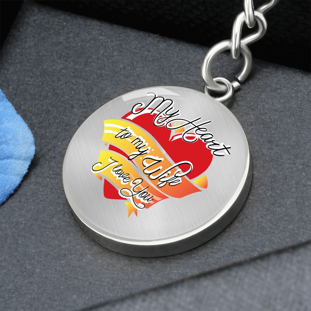 My Heart To My Wife | Graphic Circle Keychain