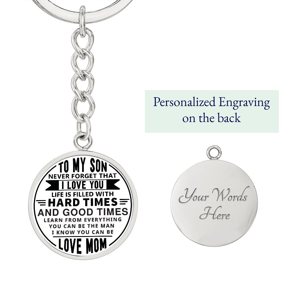 To My Son_Never Forget | Graphic Circle Keychain