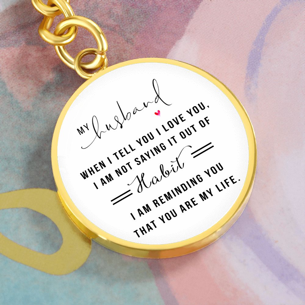 My Husband_When I Tell You I Love You | Graphic Circle Keychain