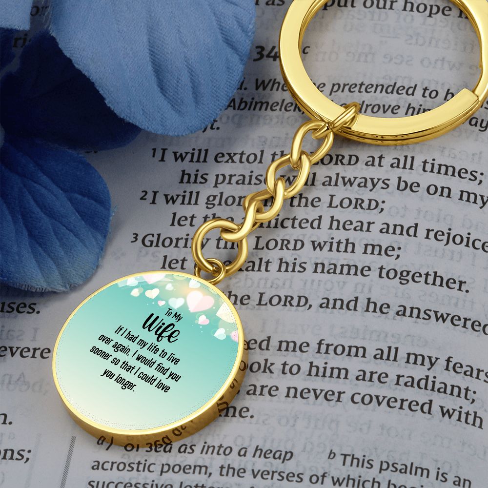 To My Wife | Graphic Circle Keychain