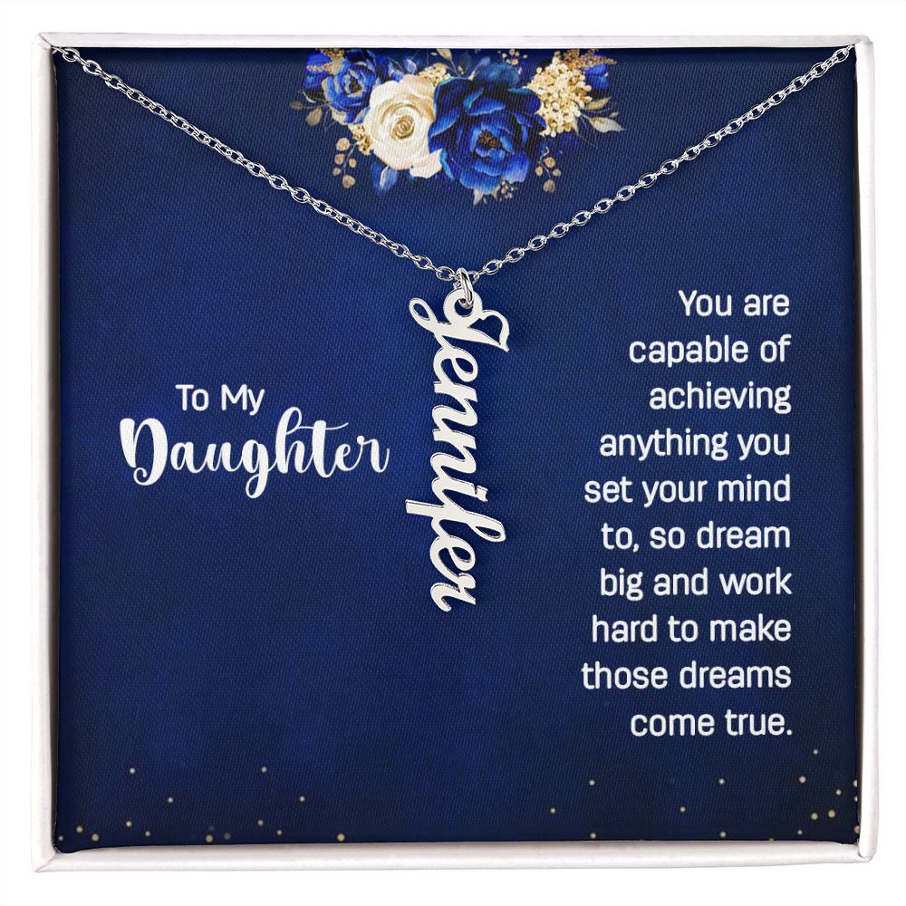 To My Daughter | Personalized Vertical Name